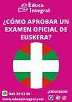¿Cómo conseguir aprobar un examen oficial de Euskera?